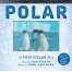 Polar: A Photicular Book - Book