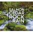 Salmon, Cedar, Rock & Rain: Washington’s Olympic Peninsula - Book
