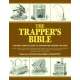 The Trapper's Bible: Most Complete Guide on Trapping and Hunting Tips Ever