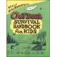 Willy Whitefeather's Outdoor Survival Handbook for Kids