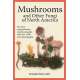 Mushrooms and Other Fungi of North America