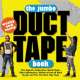 The Jumbo Duct Tape Book