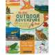 The Kids' Outdoor Adventure Book: 448 things to Do in Nature Before You Grow Up