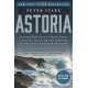 Astoria: Astor and Jefferson's Lost Pacific Empire: A Tale of Ambition and Survival on the Early American Frontier