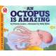 An Octopus Is Amazing (Let's-Read-and-Find-Out Science, Stage 2)