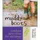Muddy Boots: Outdoor Activities for Children