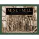 Mine to Mill: History of the Great Lakes Iron Trade: From the Iron Ranges to Sault Ste. Marie