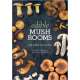 Edible Mushrooms: Safe to Pick, Good to Eat