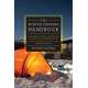 The Winter Camping Handbook: Wilderness Travel & Adventure in the Cold-Weather Months