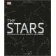 The Stars: The Definitive Visual Guide to the Cosmos