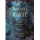 Practical Magic: A Beginner’s Guide to Crystals, Horoscopes, Psychics, and Spells