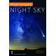 PHOTOGRAPHY: NIGHT SKY A Field Guide For Shooting After Dark