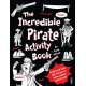The Incredible Pirate Activity Book