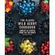 The Alaska Wild Berry Cookbook: Homestyle Recipes from the Far North, Revised Edition