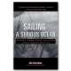 Sailing a Serious Ocean: Sailboats, Storms, Stories and Lessons Learned from 30 Years at Sea