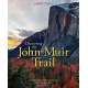 Discovering the John Muir Trail: An Inspirational Guide to America’s Most Beautiful Hike
