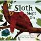 Sloth Slept On