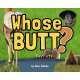 Kids Books about Animals :Whose Butt?
