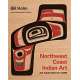 Northwest Coast Indian Art: An Analysis of Form, 50th Anniversary Edition