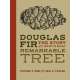 Douglas Fir: The Story of the West’s Most Remarkable Tree