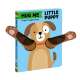 Hug Me Little Puppy: Finger Puppet Book