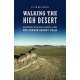 Walking the High Desert: Encounters with Rural America along the Oregon Desert Trail