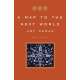 A Map to the Next World: Poems and Tales