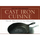 Cast Iron Cuisine: From Breakfast to Dessert