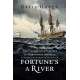 Fortune's A River: The Collision of Empires in Northwest America