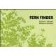 Fern Finder: A Guide to Native Ferns of Central and Northeastern United States and Eastern Canada