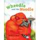 Wheedle and the Noodle