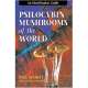 Psilocybin Mushrooms of the World: An Identification Guide 1st Edition