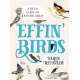 Effin' Birds: A Field Guide to Identification