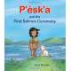 P'ésk'a and the First Salmon Ceremony