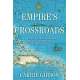 Empire's Crossroads: A History of the Caribbean from Columbus to the Present Day PAPERBACK
