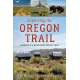 Exploring the Oregon Trail: America's Historic Road Trip