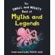 The Small And Mighty Book Of Myths And Legends: Pocket-Sized Books, Massive Facts! - Book
