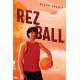 Rez Ball - Book