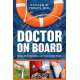 Doctor on Board: Ship's Medicine Chest and Care on the Water - Book