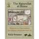 The Naturalist at Home: Projects for Discovering the Hidden World Around Us