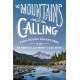 The Mountains Are Calling: Year-Round Adventures in the Olympics and West Cascades - Book