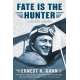 Fate Is the Hunter: A Pilot's Memoir - Book