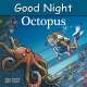 Good Night Octopus - Board book