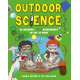 Outdoor Science (30 Awesome STEM Experiments) - Book