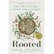 Rooted: Life at the Crossroads of Science, Nature, and Spirit - Book