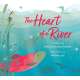 The Heart of a River - Book