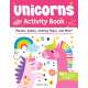 Unicorns Activity Book