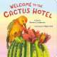 Welcome to the Cactus Hotel - Book