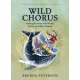 Wild Chorus: Finding Harmony with Whales, Wolves, and Other Animals - Book