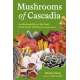 Mushrooms of Cascadia, Second Edition: An Illustrated Key to the Fungi of the Pacific Northwest - Book